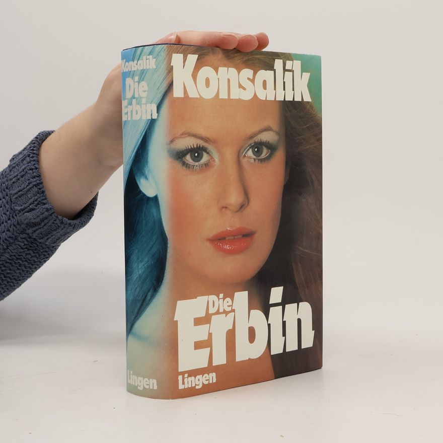 Heinz Günther Konsalik Die Erbin