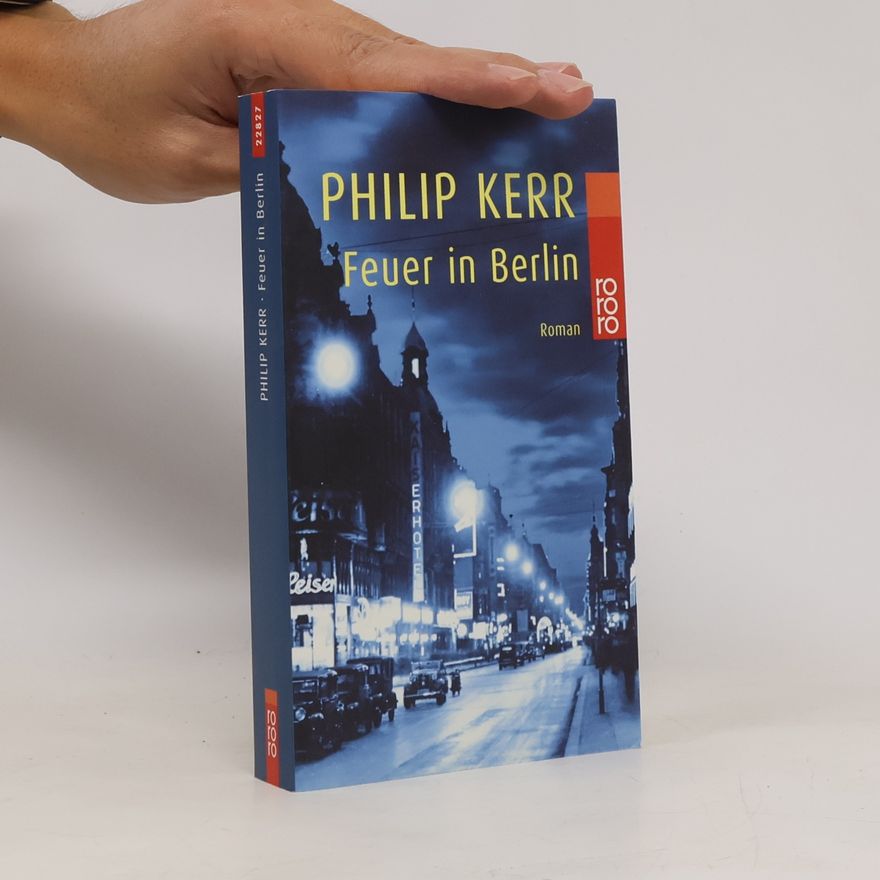 Philip Kerr Feuer in Berlin
