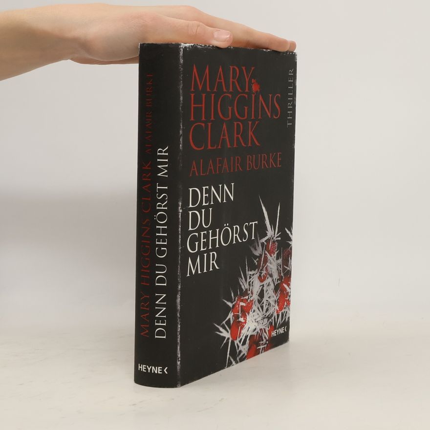 Mary Higgins Clark Denn du gehörst mir