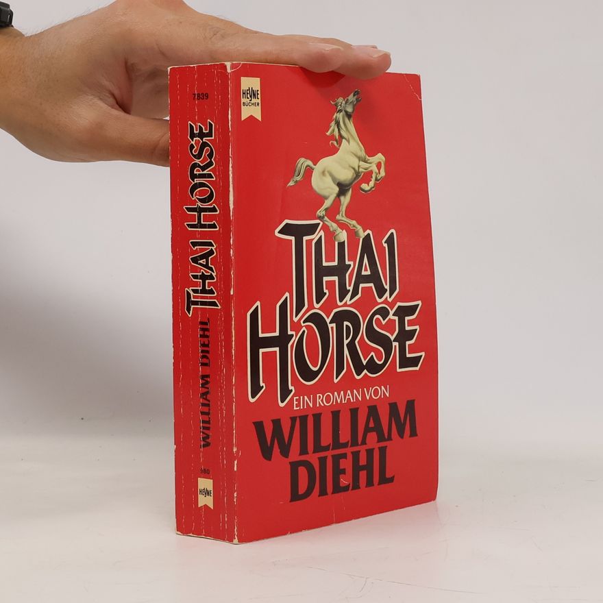 William Diehl Thai horse