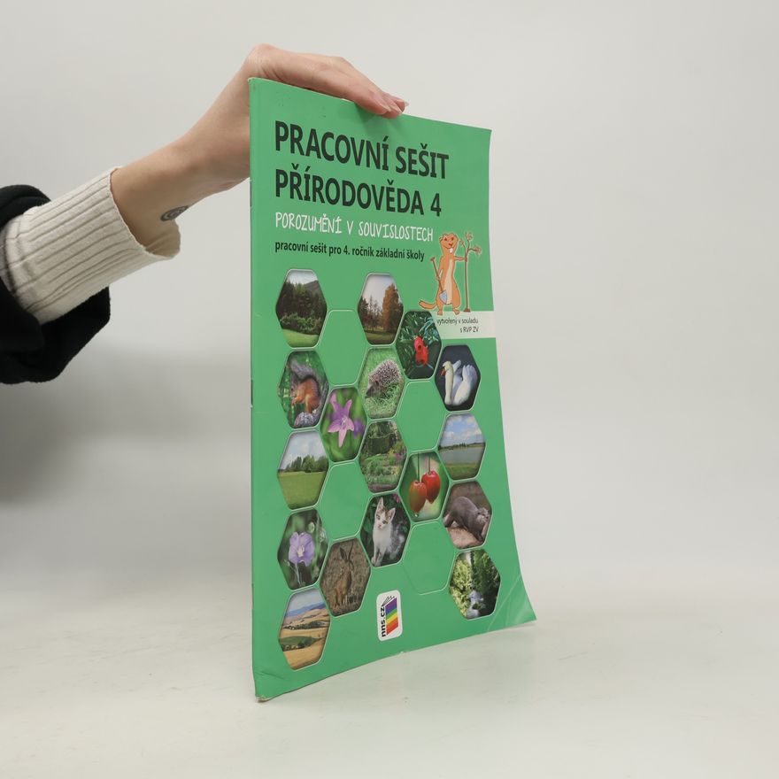 Lenka Klinkovská Přírodověda 4 : porozumění v souvislostech : pracovní sešit pro 4. ročník základní školy