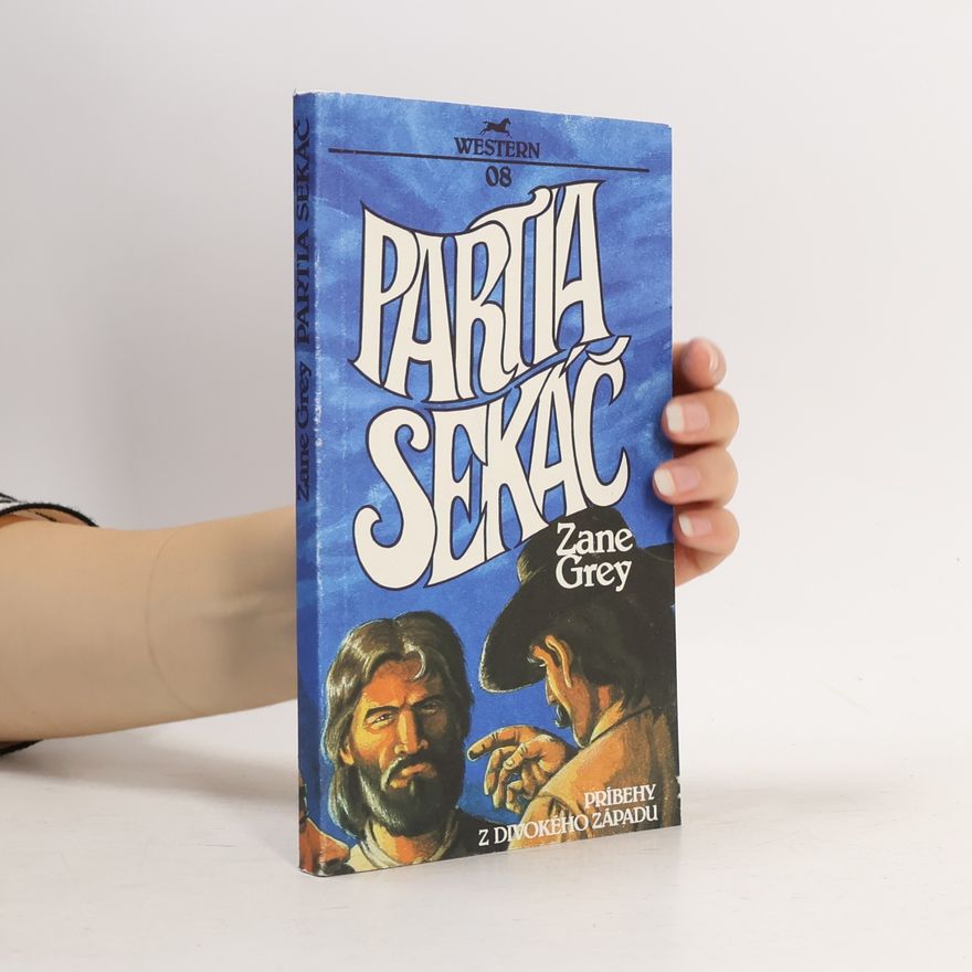 Zane Grey Partia Sekáč