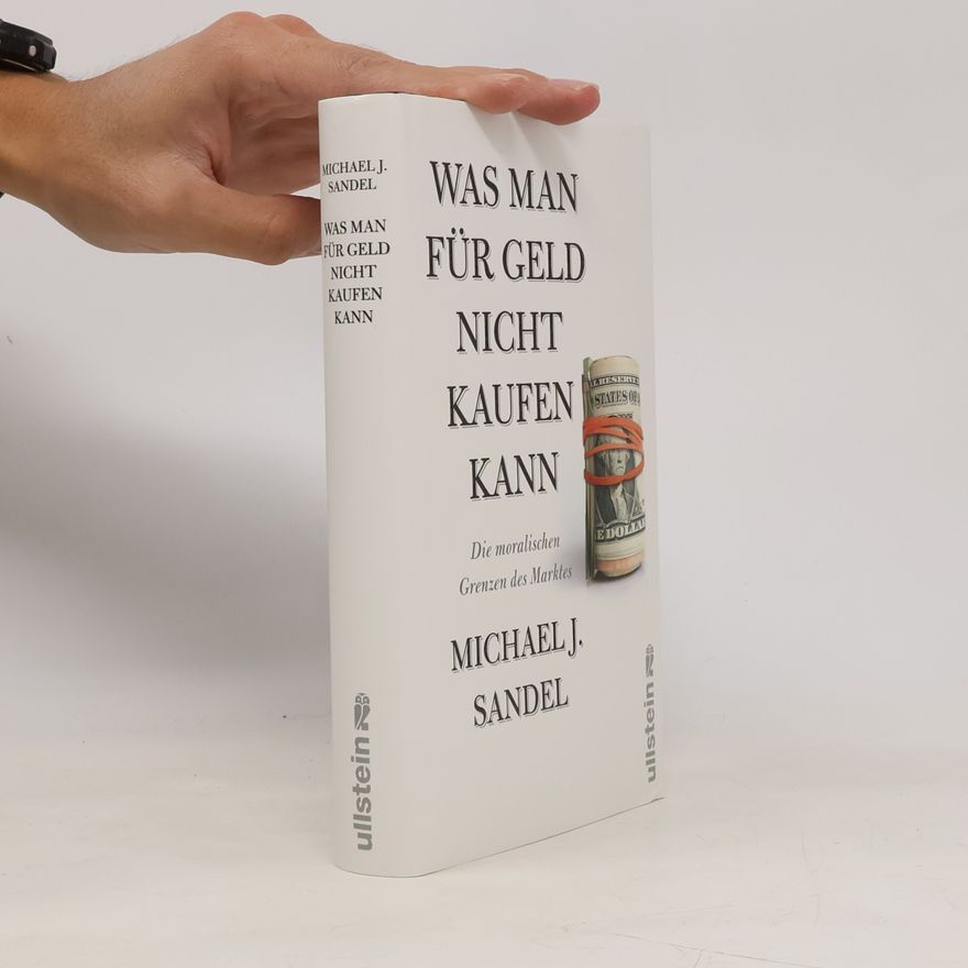 Michael Sandel Was man für Geld nicht kaufen kann