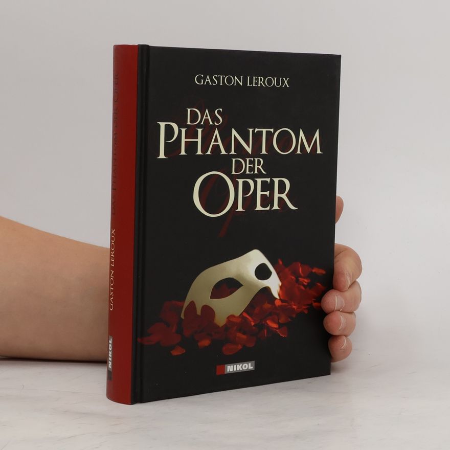 Gaston Leroux Das Phantom der Oper