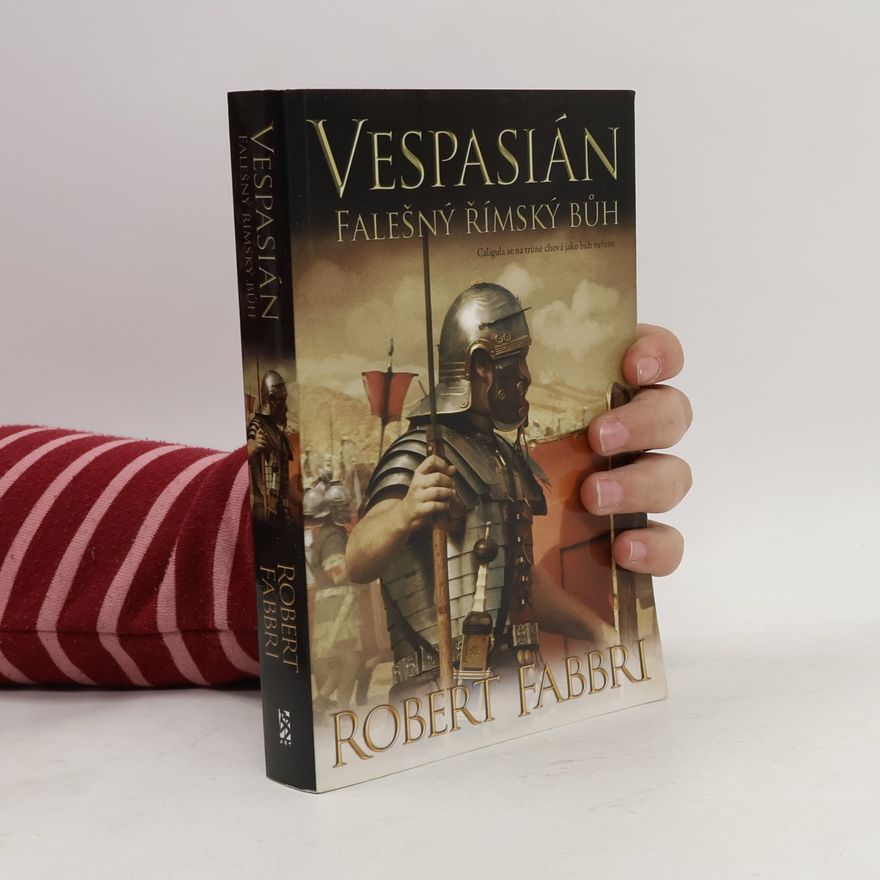 Robert Fabbri Vespasián. Falešný římský bůh
