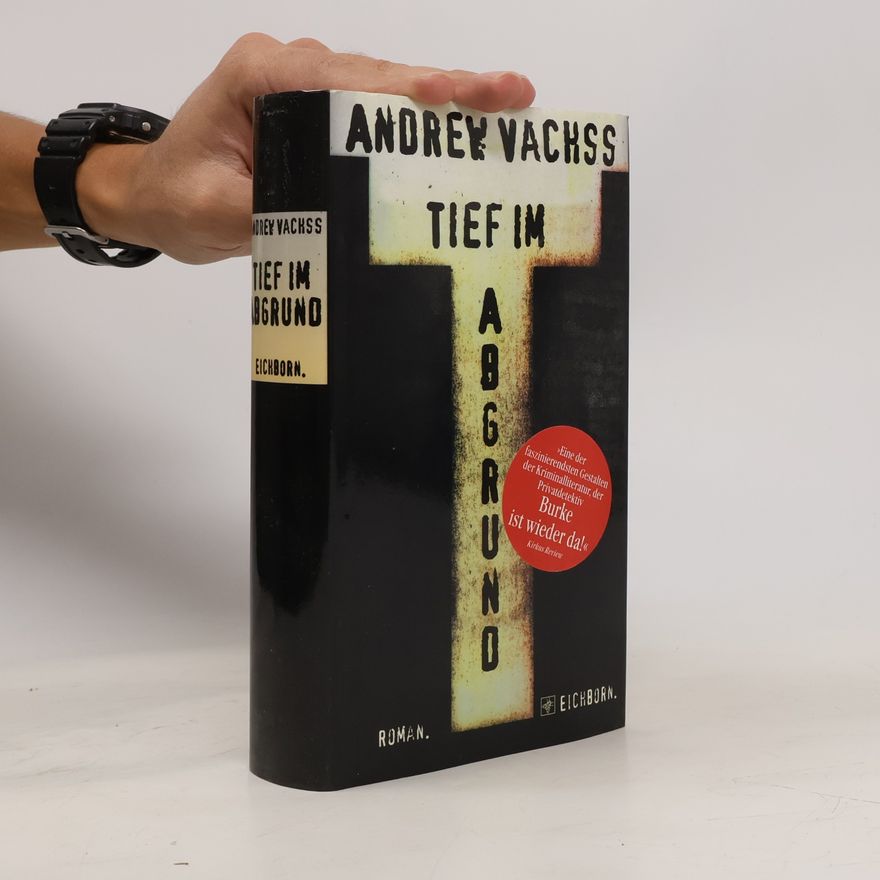 Andrew Vachss Tief im Abgrund
