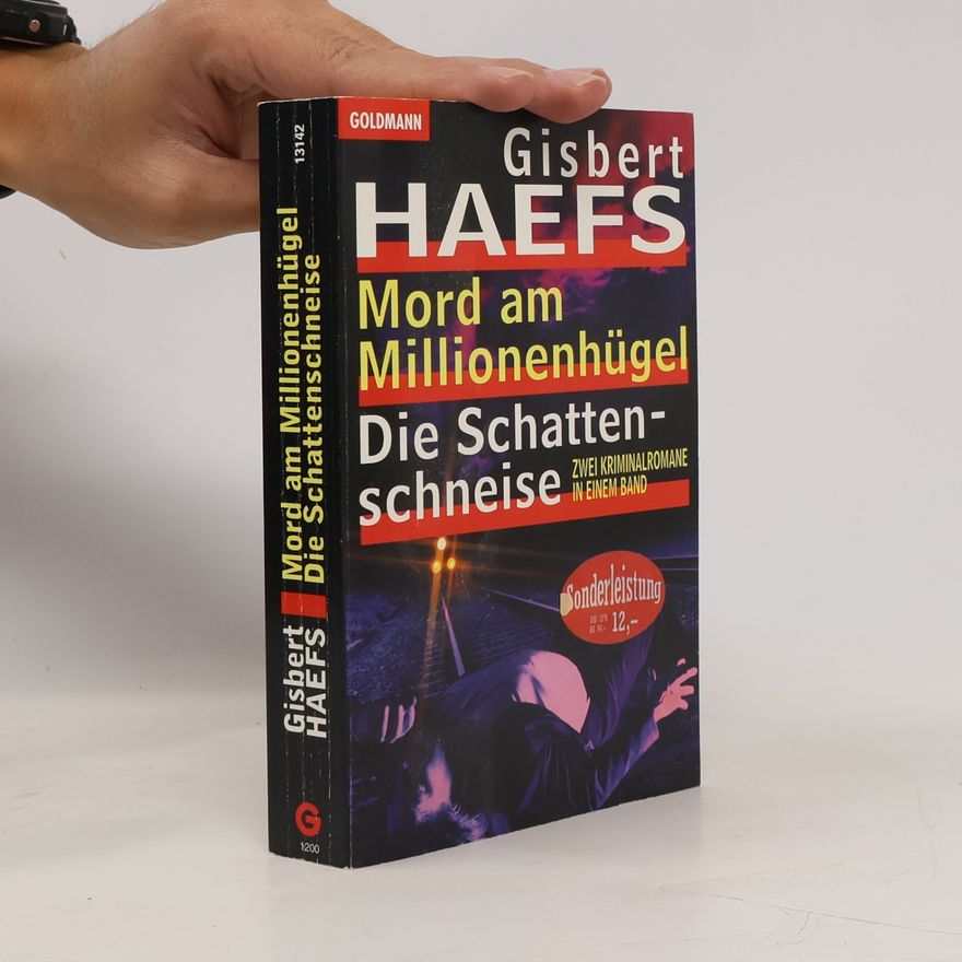 Gisbert Haefs Mord am Millionenhügel. Die Schattenschneise. 2 Kriminalromane in 1 Bd.