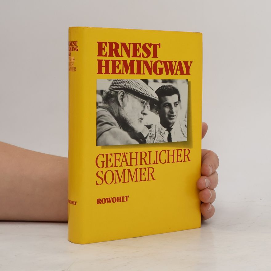 Ernest Hemingway Gefährlicher Sommer