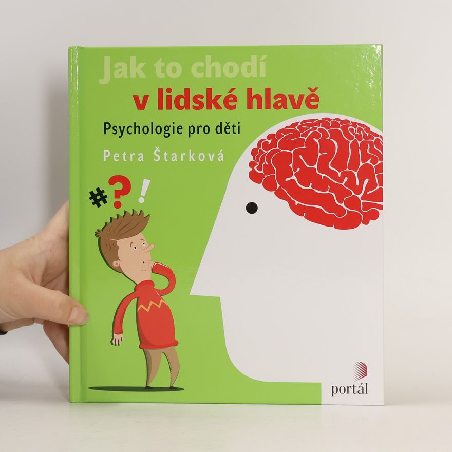 Petra Štarková Jak to chodí v lidské hlavě