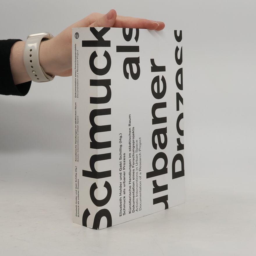 Elisabeth Holder Schmuck als urbaner Prozess