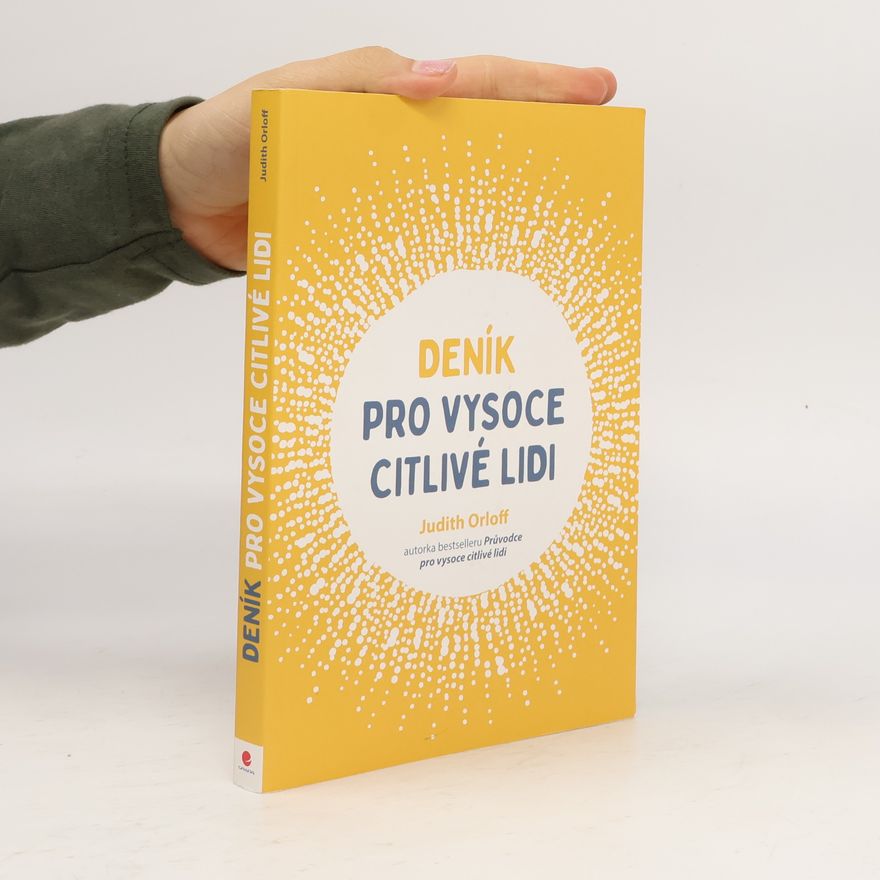 Judith Orloff Deník pro vysoce citlivé lidi