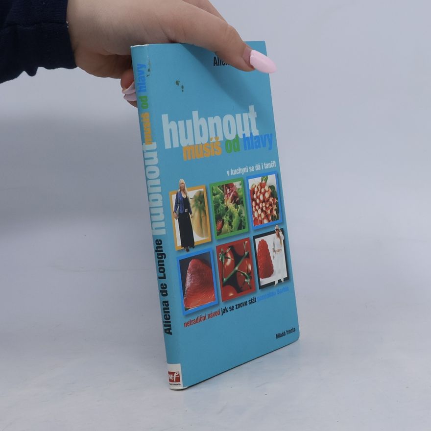 Alena Jakoubková Hubnout musíš od hlavy