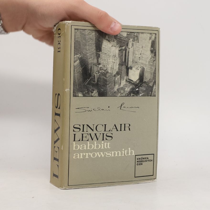 Sinclair Lewis Babbitt. Arrowsmith