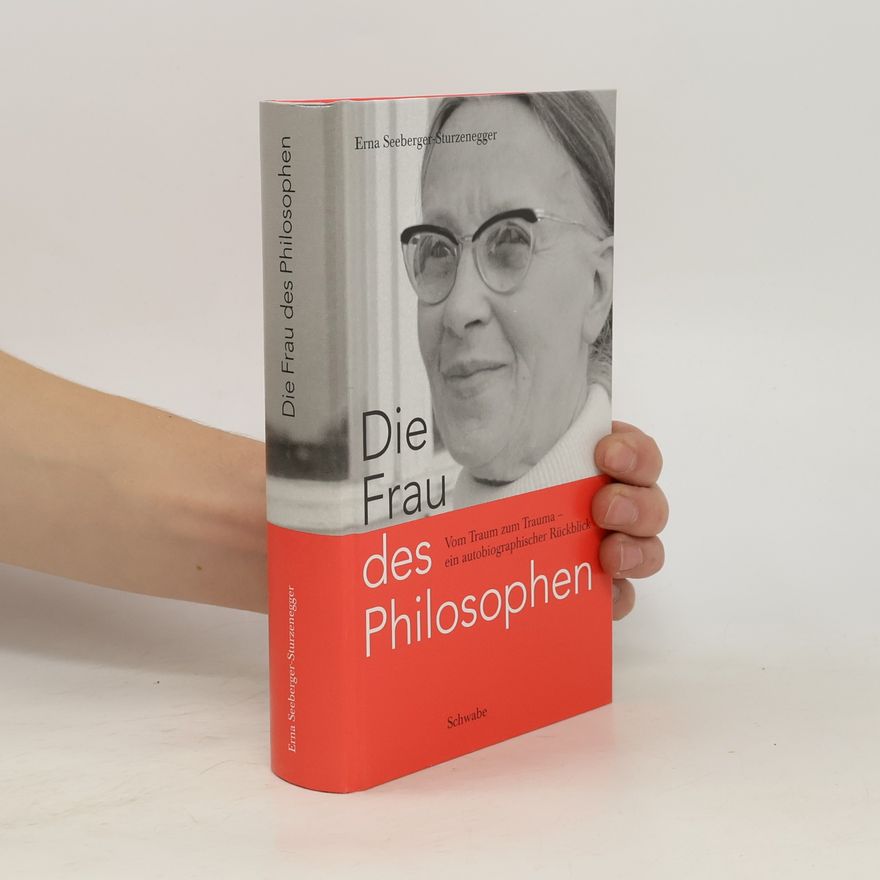 Erna Seeberger Sturzenegger Die Frau des Philosophen