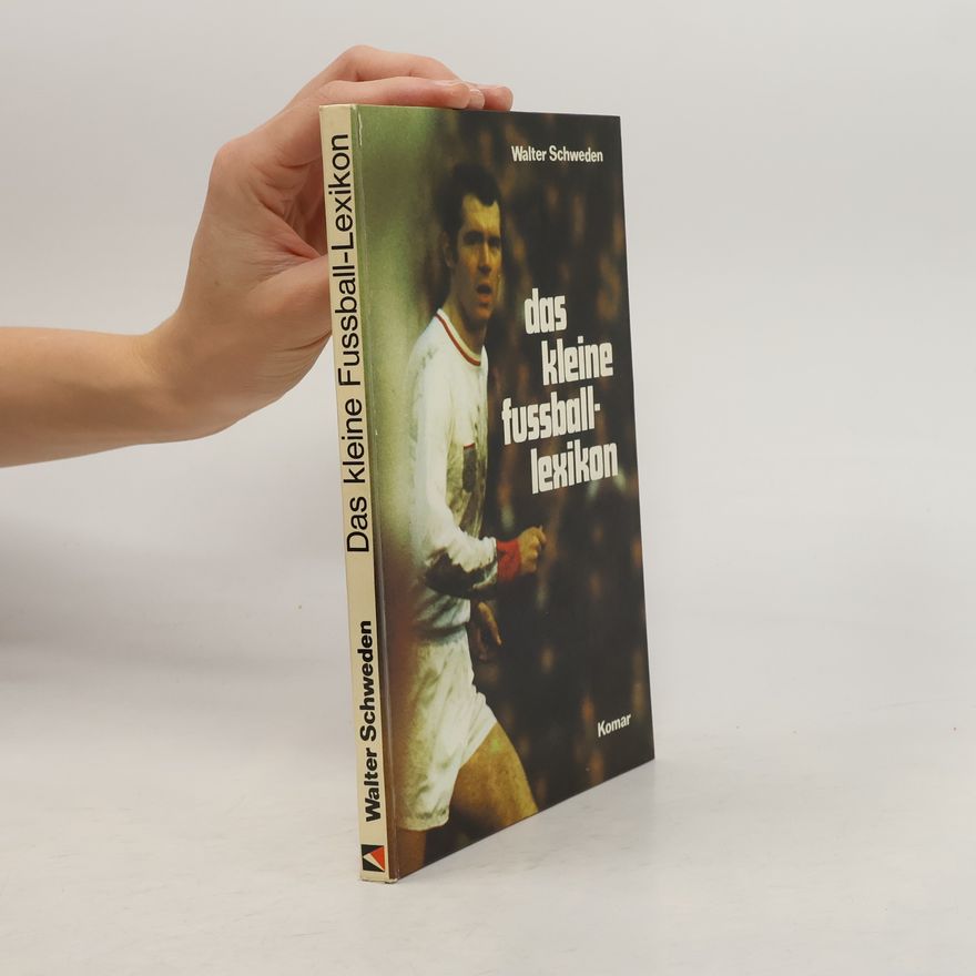 Walter Schweden Das kleine Fussball-Lexikon
