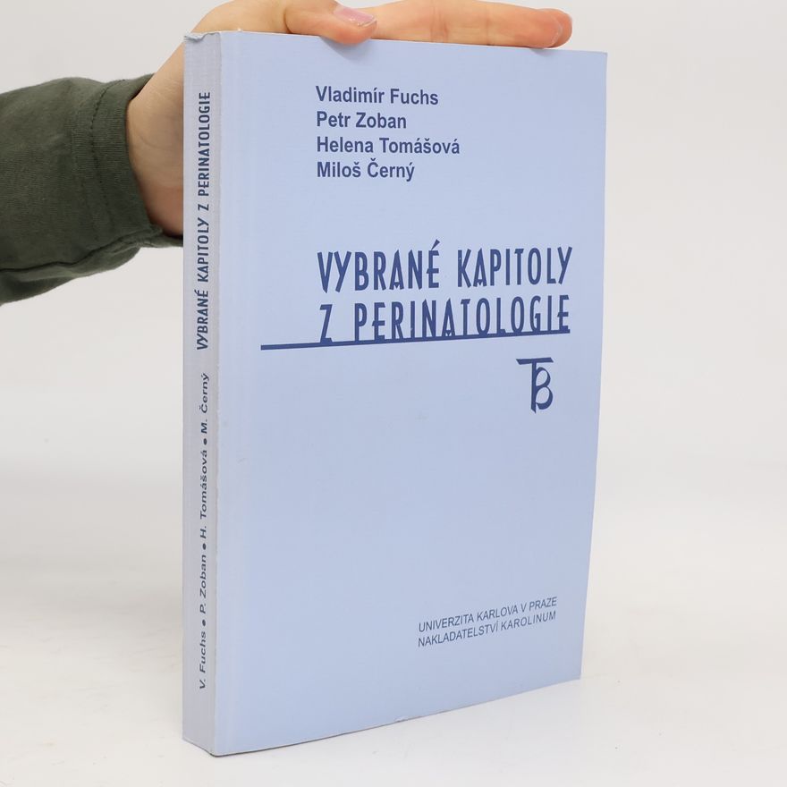 Petr Zoban Vybrané kapitoly z perinatologie