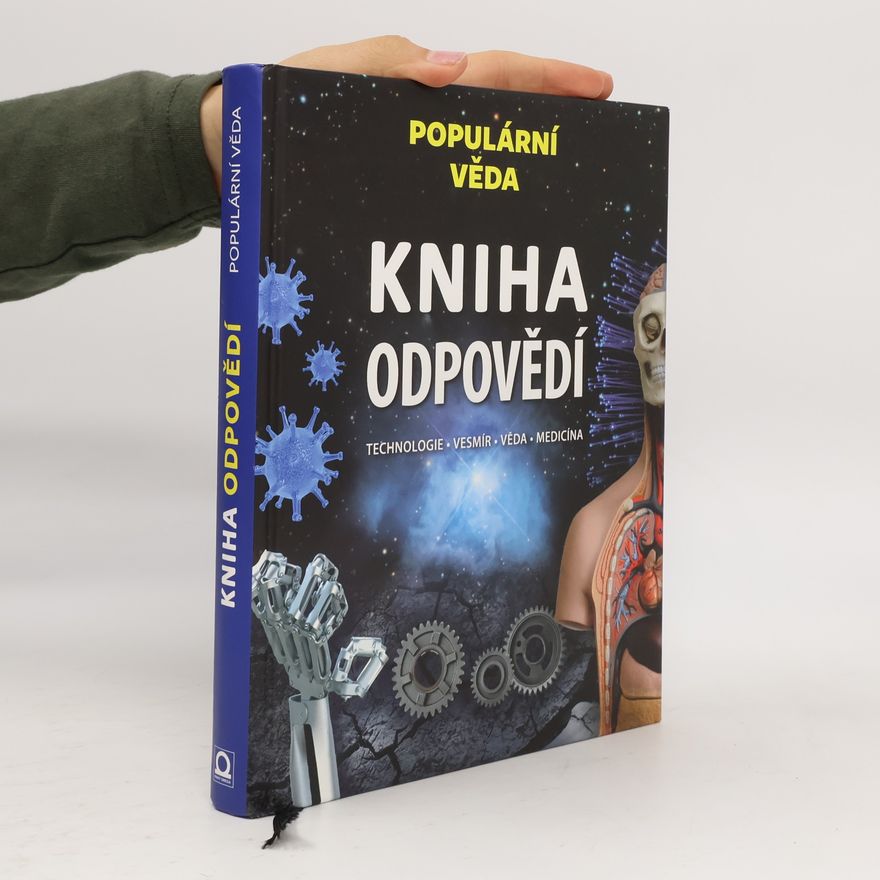 Björn Carey Kniha odpovědí. Technologie, vesmír, věda, medicína