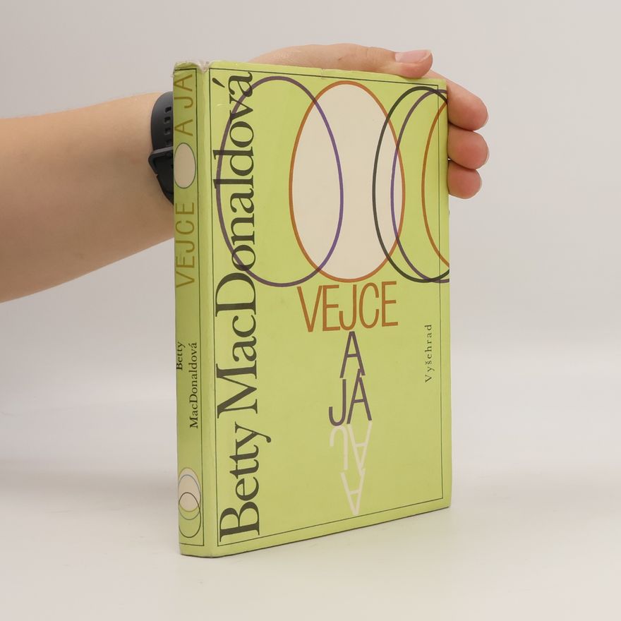 Betty MacDonald Vejce a já