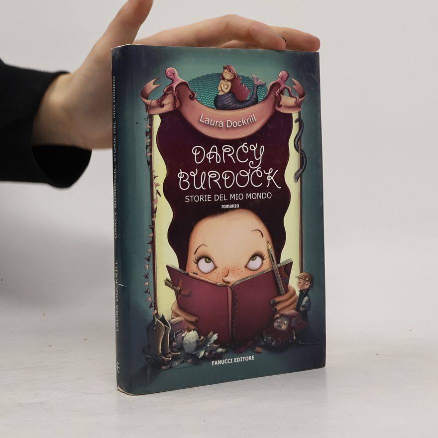 Laura Dockrill Darcy Burdock. Storie del mio mondo