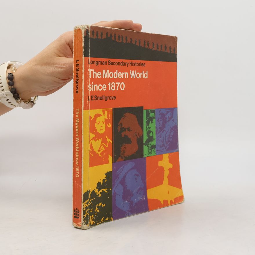 L. E. Snellgrove Modern World Since 1870