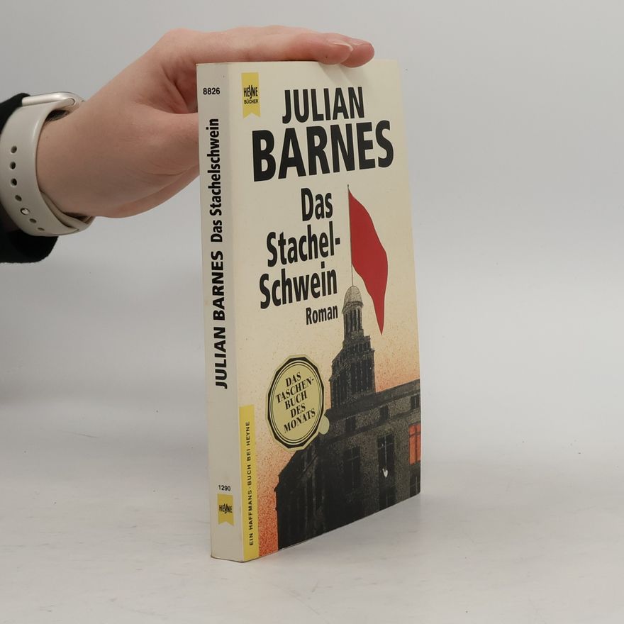 Julian Barnes Das Stachelschwein