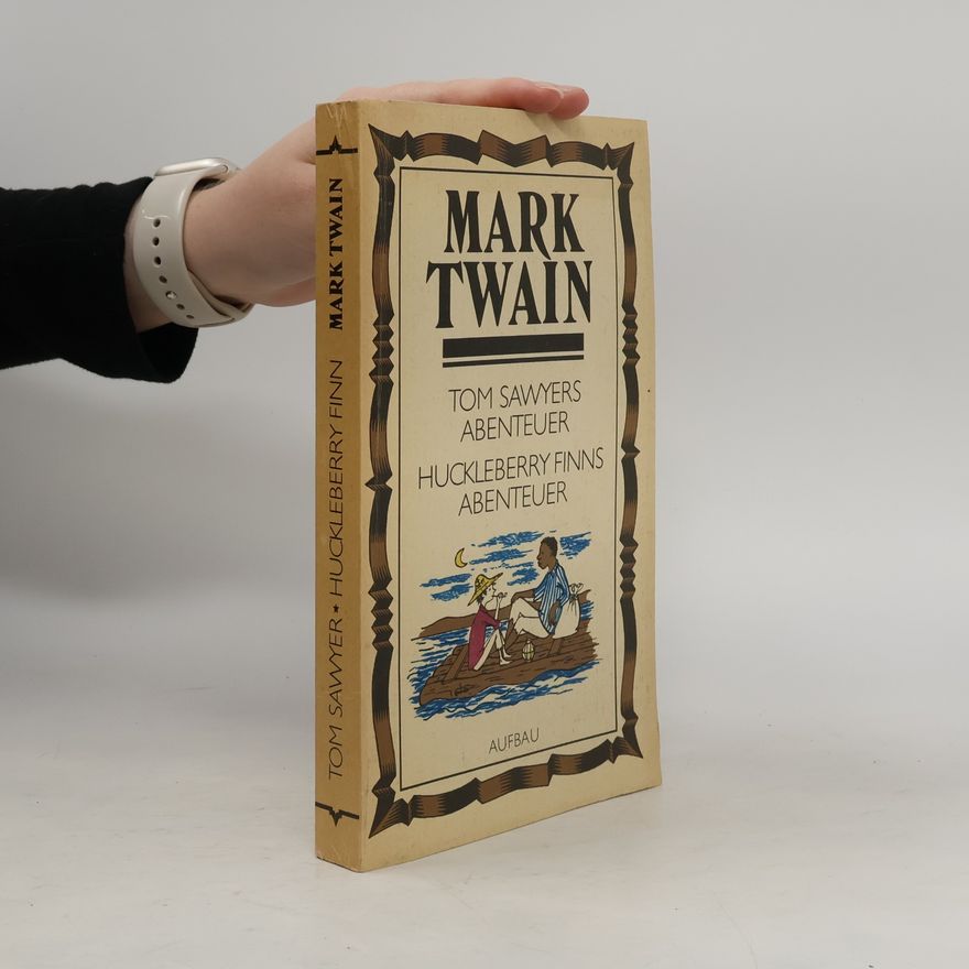 Mark Twain Tom Sawyers Abenteuer. Huckleberry Finns Abenteuer