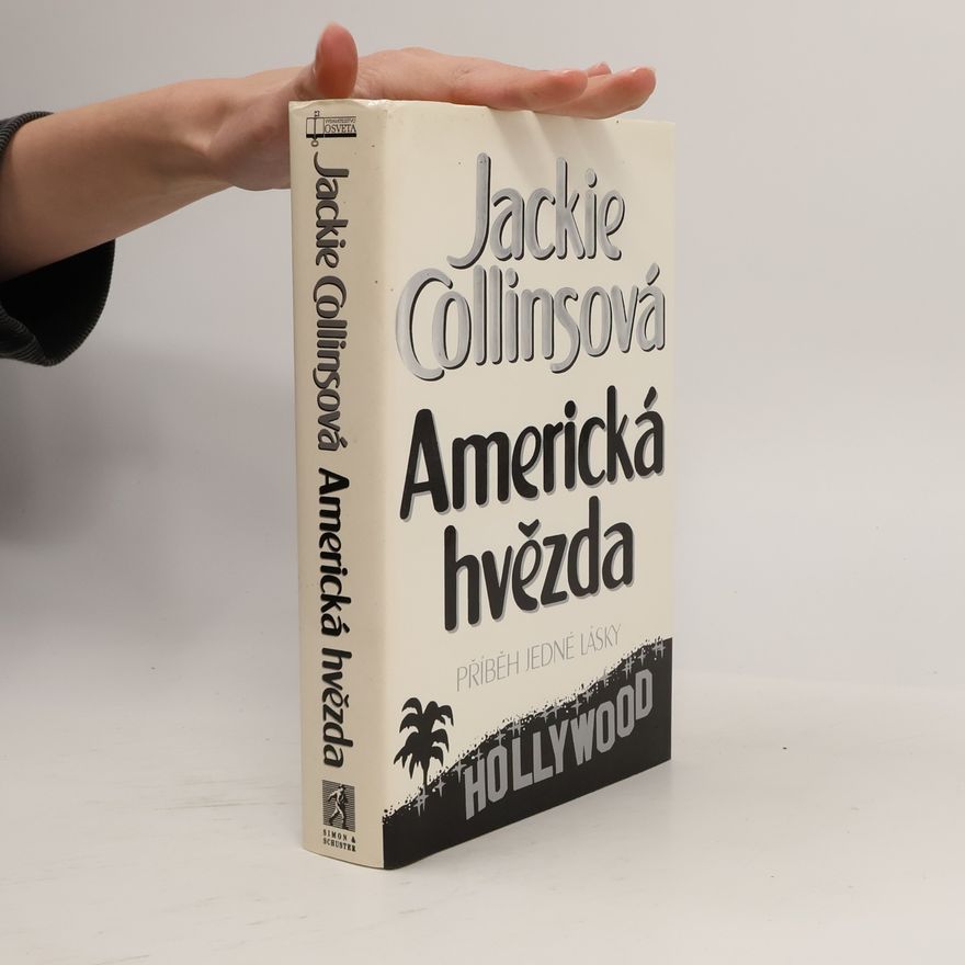 Jackie Collins Americká hvězda. Příběh jedné lásky