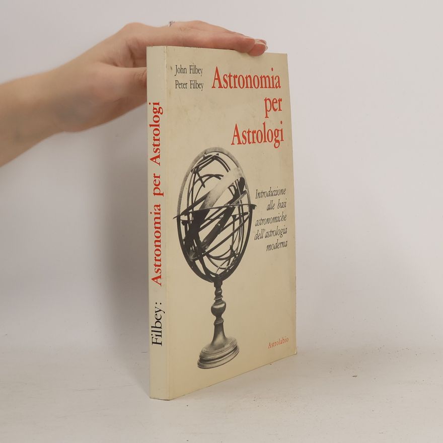 Peter Filbey Scienze alternative: Astronomia per astrologi