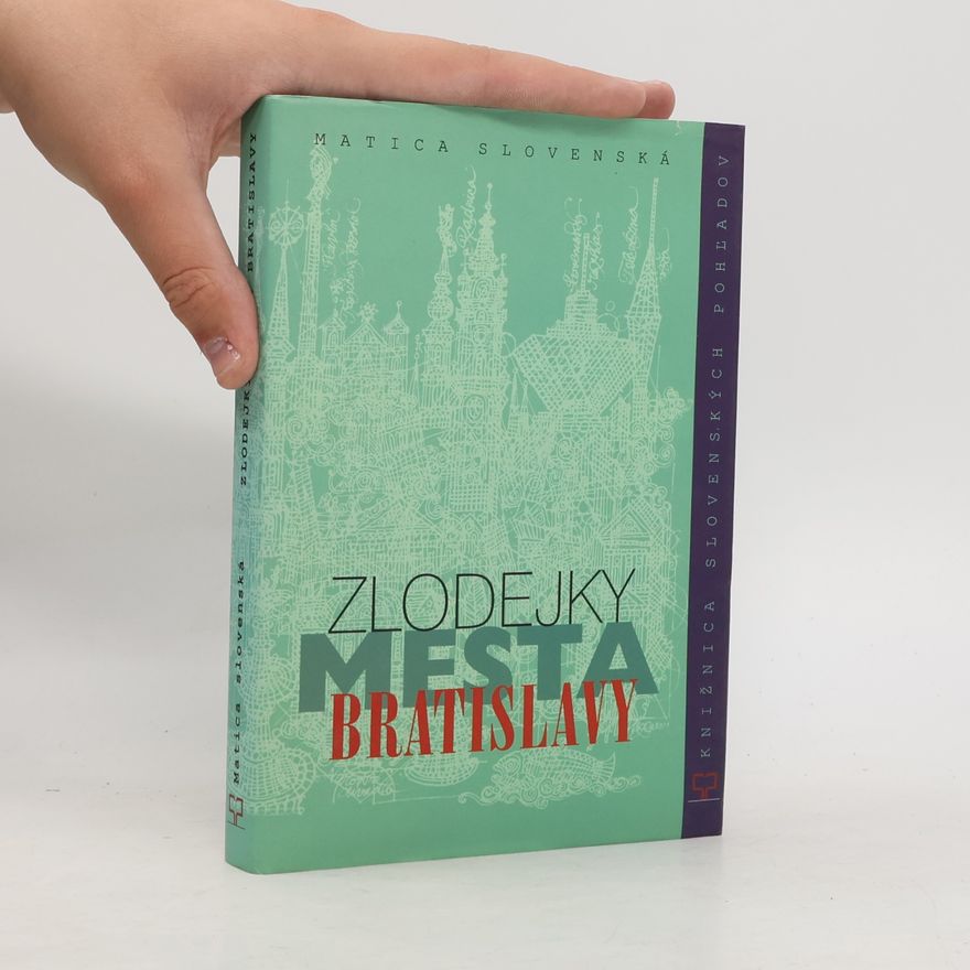 Autorenkollektiv Zlodejky mesta Bratislavy