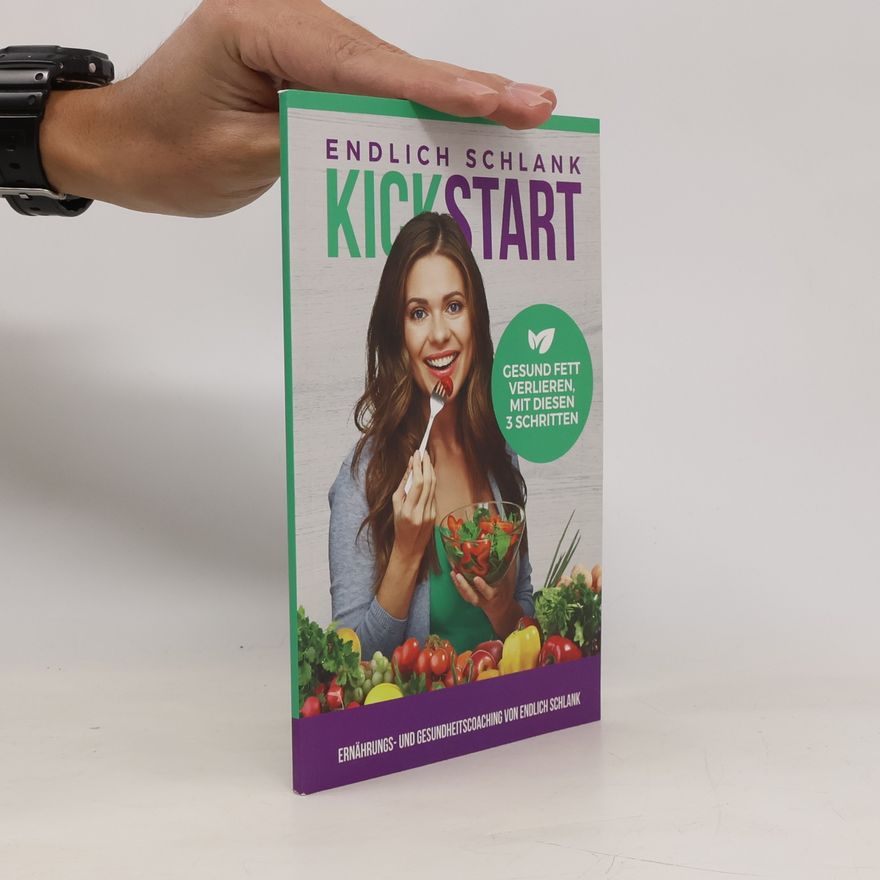 Autorenkollektiv Kickstart. Endlich Schlank