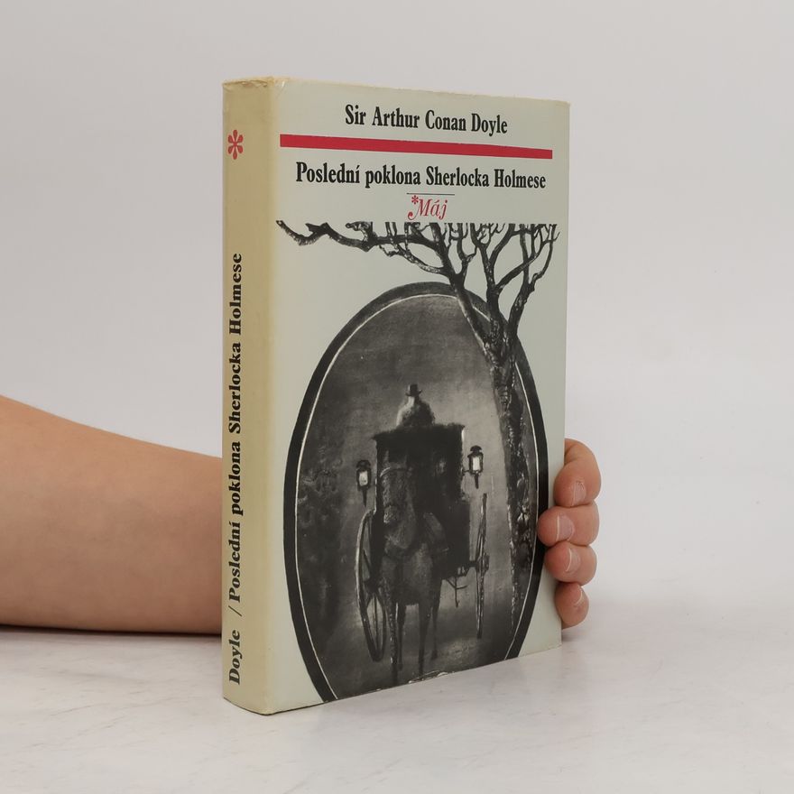 Arthur Conan Doyle Poslední poklona Sherlocka Holmese
