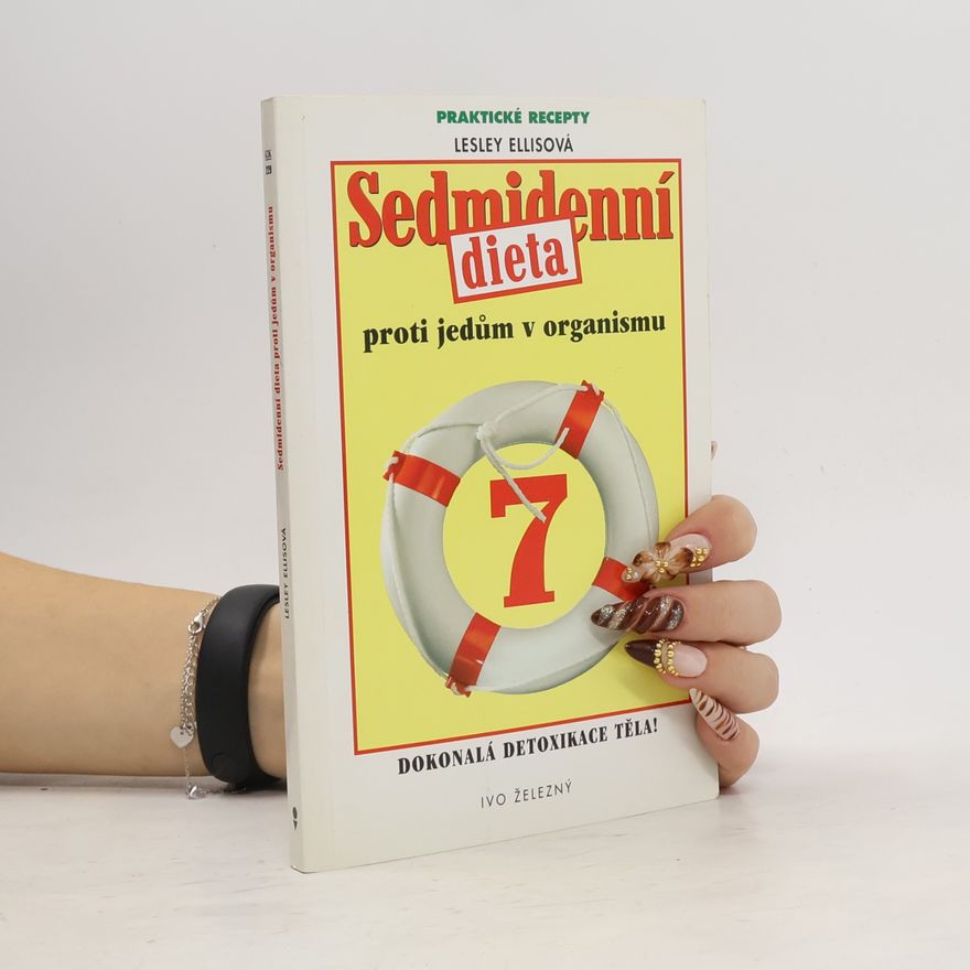Lesley Ellis Sedmidenní dieta proti jedům v organismu