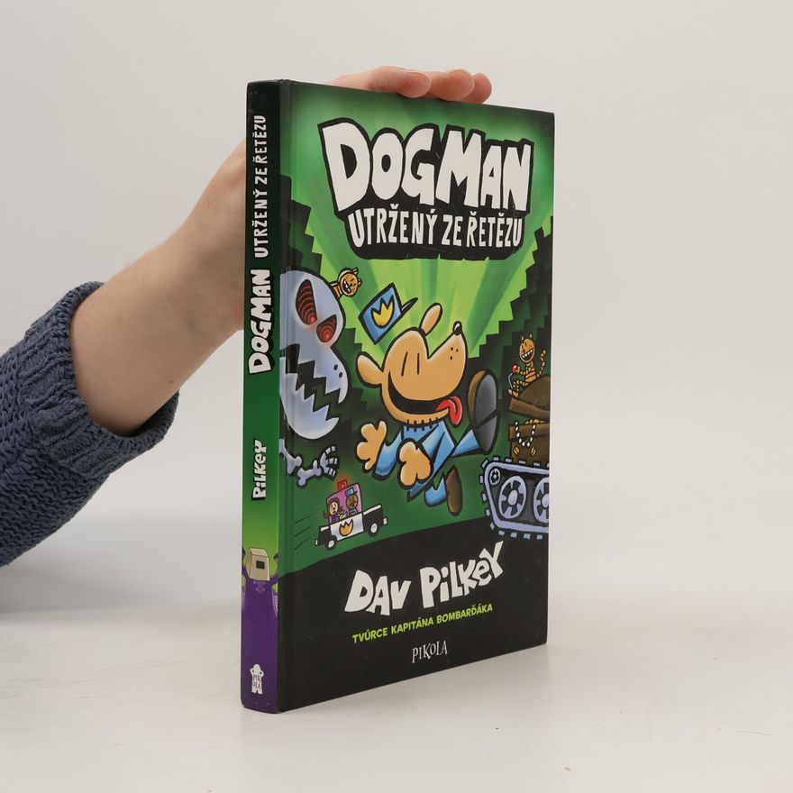 Dav Pilkey Dogman utržený ze řetězu