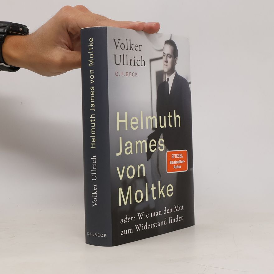 Volker Ullrich Helmuth James von Moltke