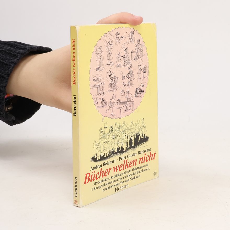 Peter Gustav Bartschat Bücher welken nicht
