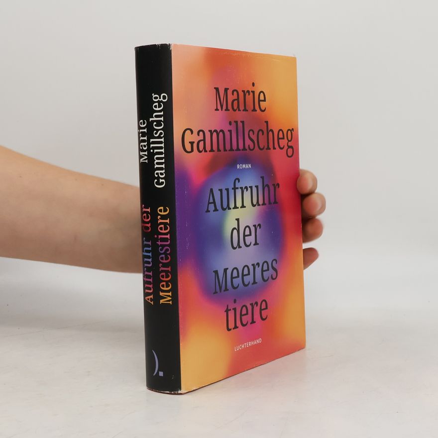 Marie Gamillscheg Aufruhr der Meerestiere