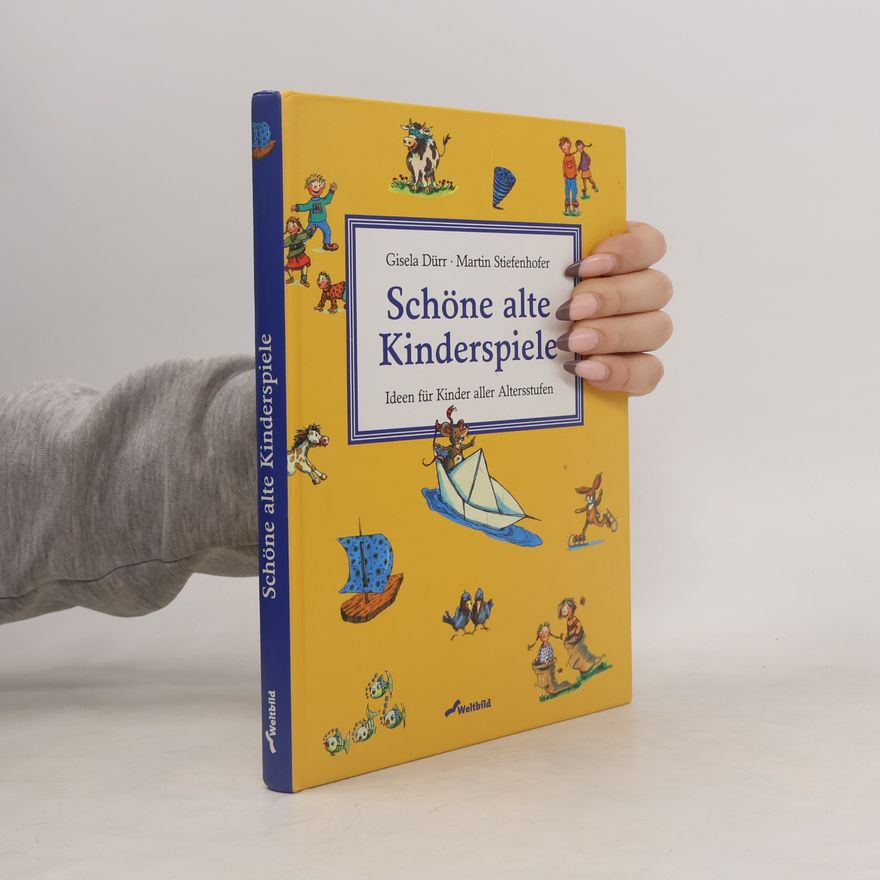 Gisela Dürr Schöne alte Kinderspiele