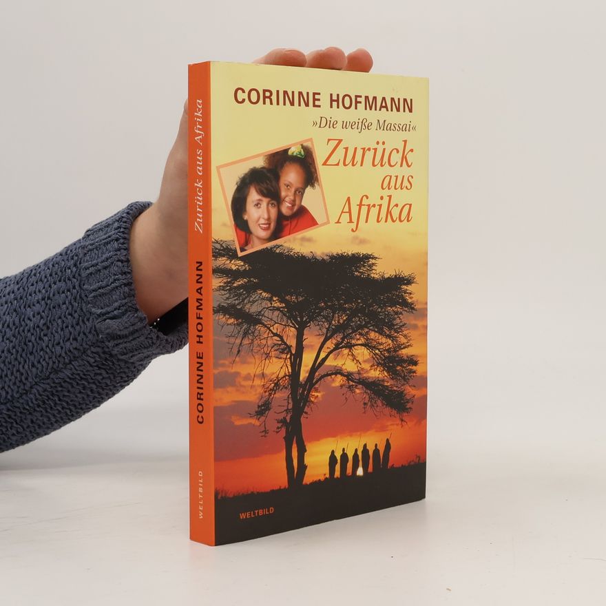 Corinne Hofmann Zurück aus Afrika