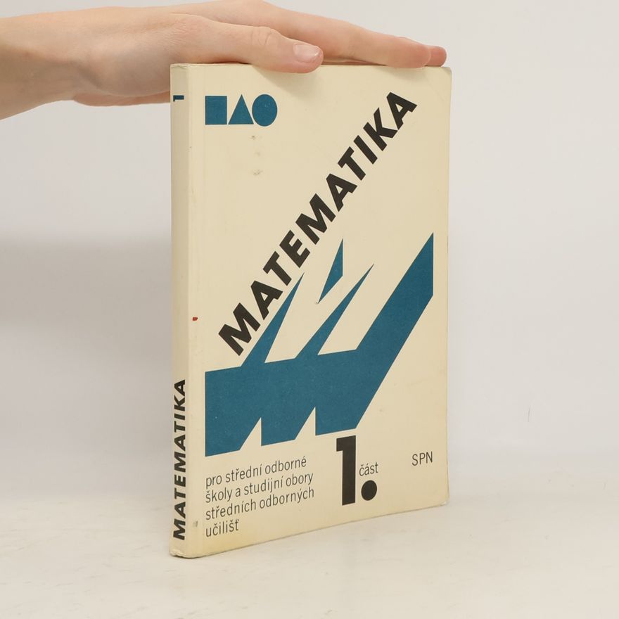 Jana Řepová Matematika pro střední odborné školy a studijní obory středních odborných učilišť. Část 1