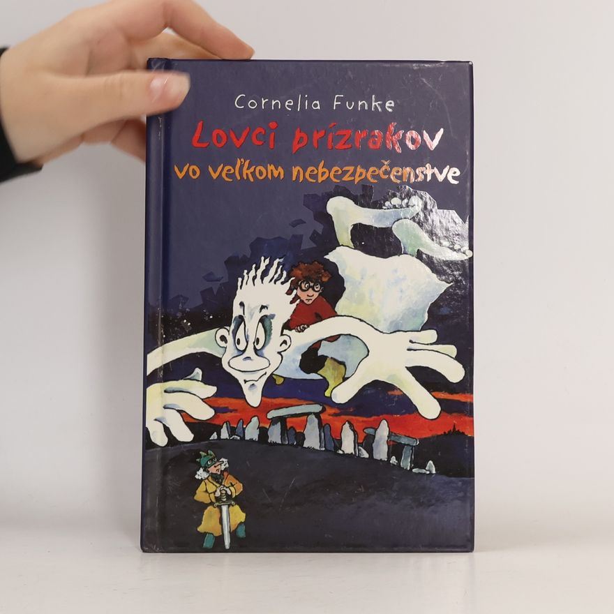 Cornelia Funke Lovci prízrakov vo veľkom nebezpečenstve