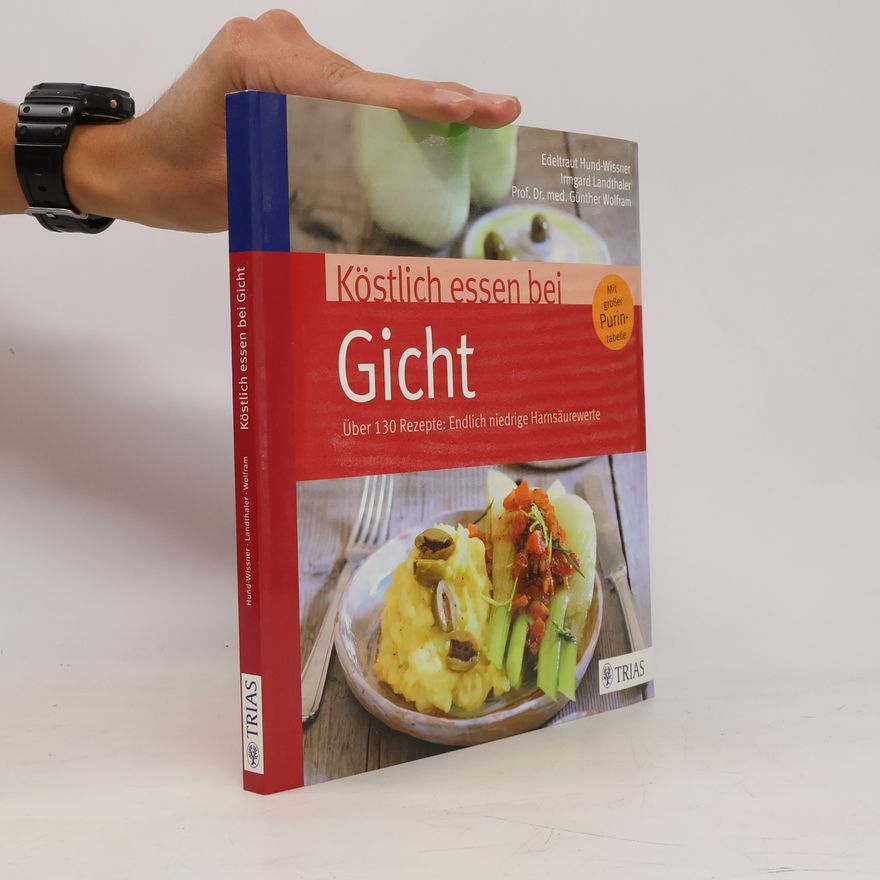 Edeltraut Hund Wissner Köstlich essen bei Gicht