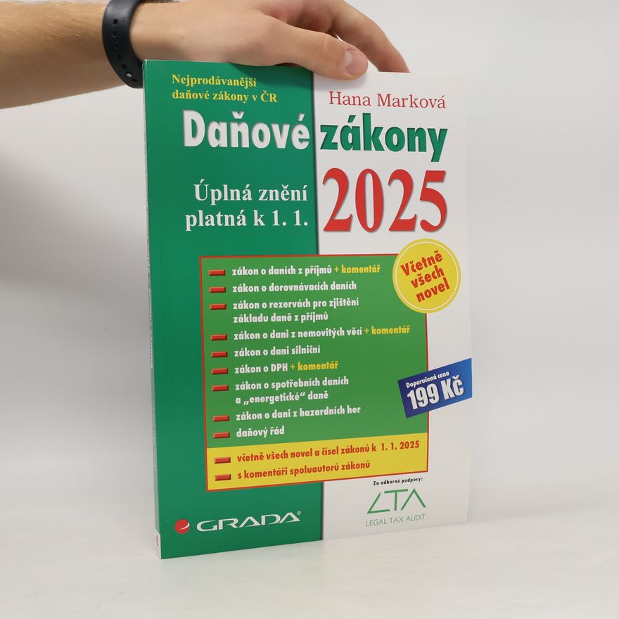 Hana Marková Daňové zákony. Úplná znění platná k 1. 1. 2025