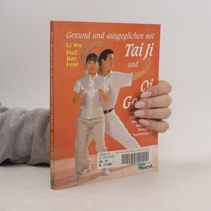 Li Wu Gesund und ausgeglichen mit Tai-ji und Qi-gong