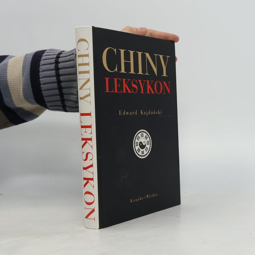 Edward Kajdański Chiny. Leksykon