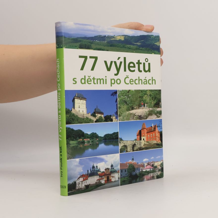 Ivo Paulík 77 výletů s dětmi po Čechách