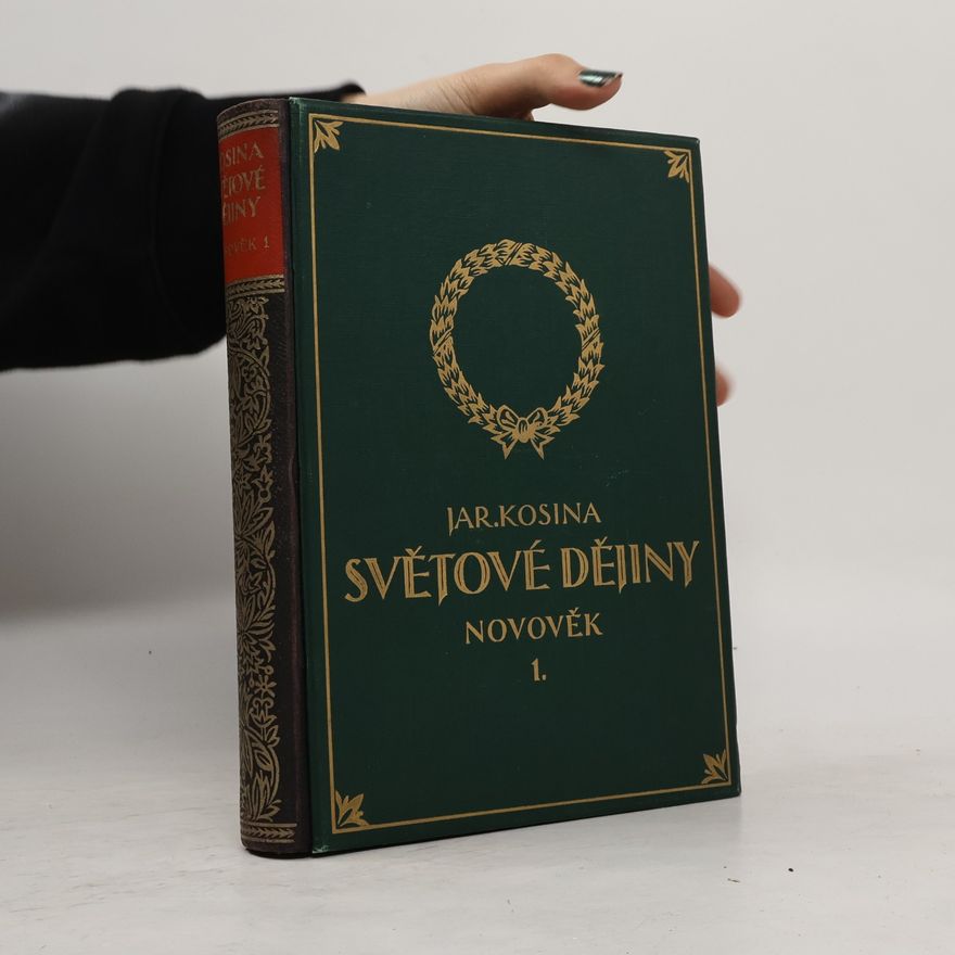 Jaroslav Kosina Ilustrované dějiny světové. Díl III., Novověk I