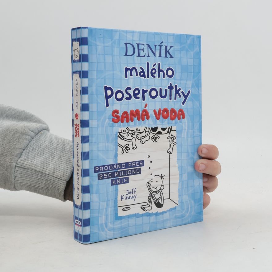 Jeff Kinney Deník malého poseroutky 15. Samá voda