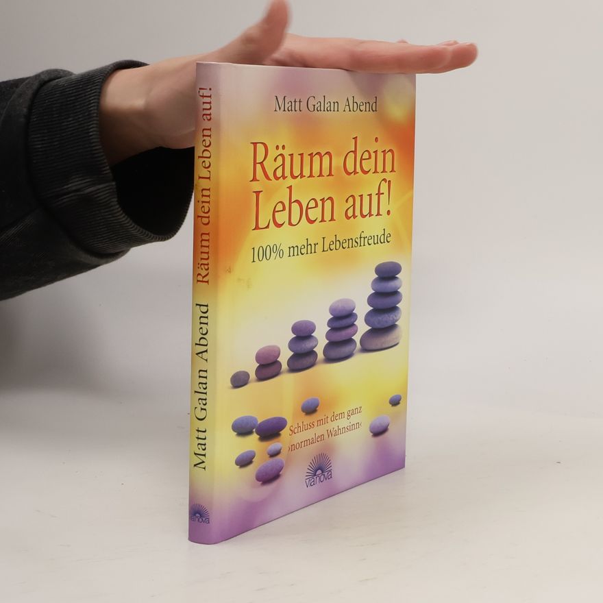 Matt Galan Abend Räum dein Leben auf!