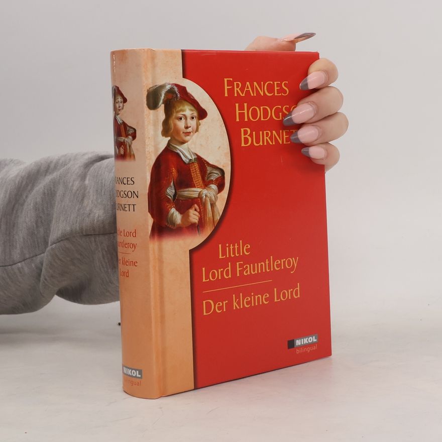 Frances Hodgson Burnett Little Lord Fauntleroy