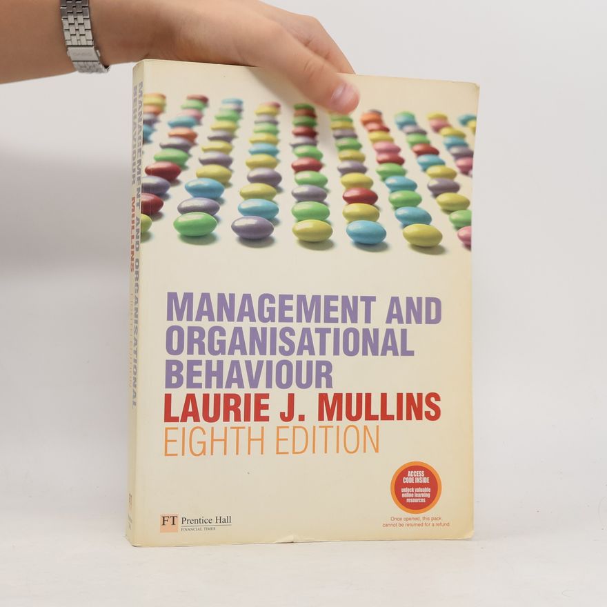 Laurie J. Mullins Management and Organisational Behaviour